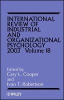 International Review of Industrial and Organizational Psychology 2003, Volume 18