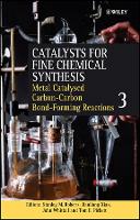 Metal Catalysed Carbon-Carbon Bond-Forming Reactions, Volume 3
