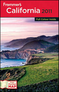 Frommer's California 2011 (Frommer's Colour Complete Guides)