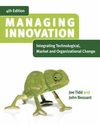 Managing Innovation: Integrating Technological, Market and Organizational Change
