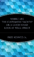 Where Are the Customers' Yachts? or A Good Hard Look at Wall Street