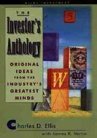 The Investor's Anthology: Original Ideas from the Industry's Greatest Minds (Wiley Investing)
