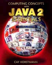 Computing Concepts with Java 2 Essentials (2nd Edition)