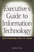 Executive's Guide to Information Technology