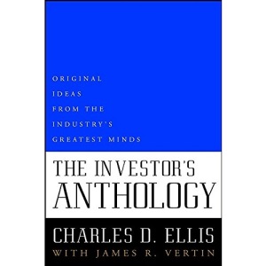 The Investor's Anthology: Original Ideas from the Industry's Greatest Minds (Wiley investing series)