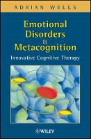 Emotional Disorders and Metacognition