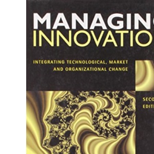 Managing Innovation 2nd ed.