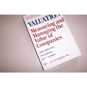 Valuation: Measuring and Managing the Value of Companies (Frontiers in Finance Series)