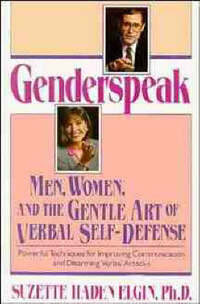 Genderspeak: Men, Women and the Gentle Art of Verbal Self-defence