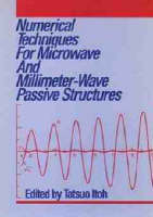Numerical Techniques for Microwave and Millimeter-Wave Passive Structures