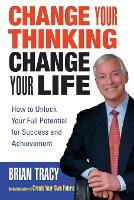 Change Your Thinking, Change Your Life