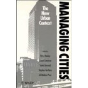Managing Cities: The New Urban Context