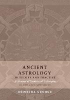 Ancient Astrology in Theory and Practice