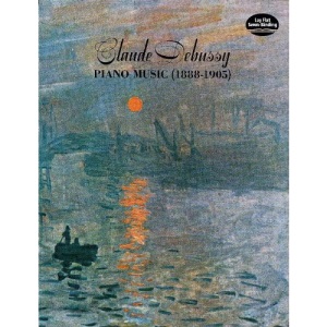 Claude Debussy Piano Music 1888 - 1905