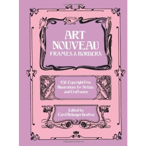 Art Nouveau Frames and Borders: 250 Copyright Free Illustrations (Dover Pictorial Archive)