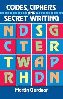 Codes, Ciphers and Secret Writing
