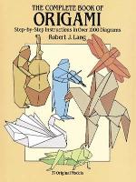 The Complete Book of Origami