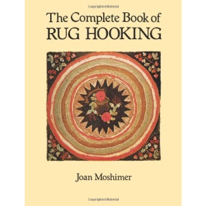 The Complete Book of Rug Hooking