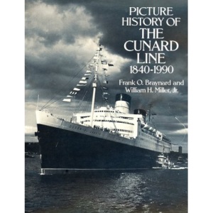 Picture History of the Cunard Line, 1840-1990 (Dover Books on Transportation, Maritime)