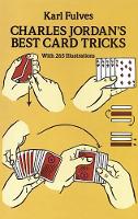 Charles Jordan's Best Card Tricks: with 265 Illustrations