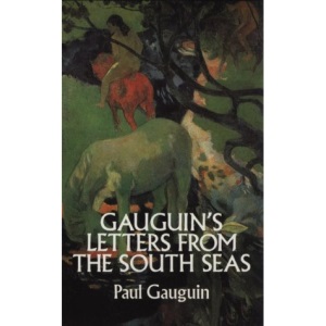 Gauguin's Letters from the South Seas