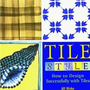 Tile Style: How to Design Successfully with Tiles