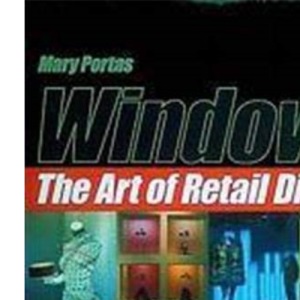 Windows: The Art of Retail Display