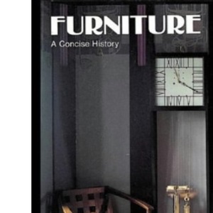 Furniture: A Concise History (World of Art)