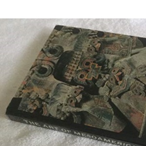 The Art of Mesoamerica: From Olmec to Aztec (World of Art S.)