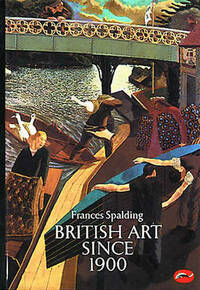 British Art Since 1900: -World of Art Series- (E)