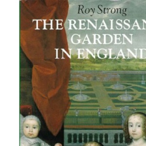 The Renaissance Garden in England