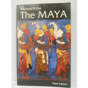 The Maya (Ancient Peoples & Places)
