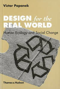 Design for the Real World: Human Ecology and Social Change