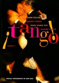 Â¡Tango!: The Dance, the Song, the Story