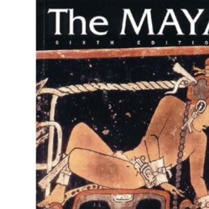 The Maya (Ancient Peoples and Places)