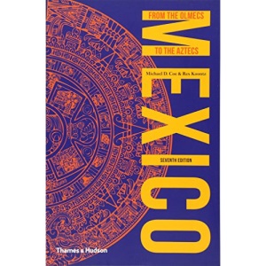 Mexico: From the Olmecs to the Aztecs (Ancient Peoples and Places)