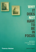 Why It Does Not Have To Be In Focus