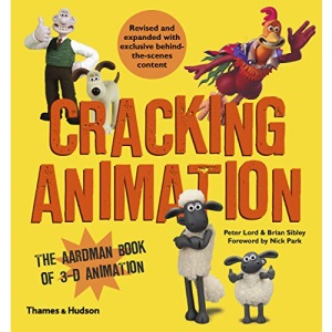 Cracking Animation: The Aardman Book of 3-D Animation