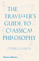The Traveller's Guide to Classical Philosophy