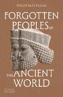 Forgotten Peoples of the Ancient World