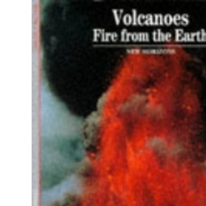 Volcanoes: Fire from the Earth (New Horizons)