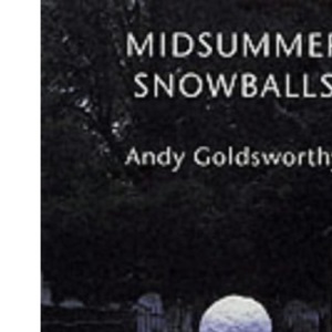 Midsummer Snowballs