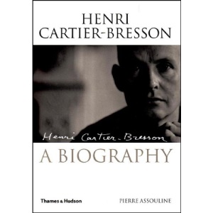 Henri Cartier-Bresson: A Biography