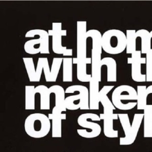At Home with the Makers of Style