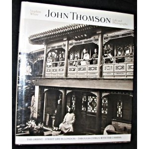John Thompson: Life and Photographs