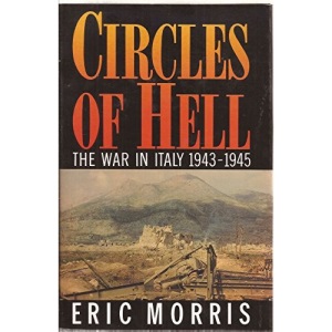 Circles of Hell: The War in Italy 1943-1945