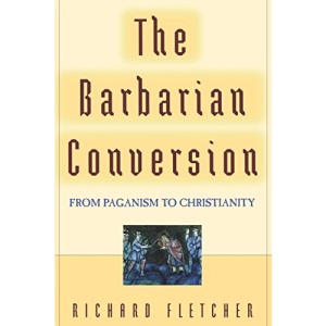 The Barbarian Conversion