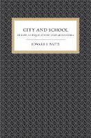 City and School in Late Antique Athens and Alexandria
