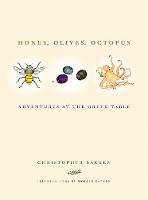 Honey, Olives, Octopus