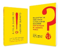 A Field Guide to Climate Anxiety and the Existential Toolkit